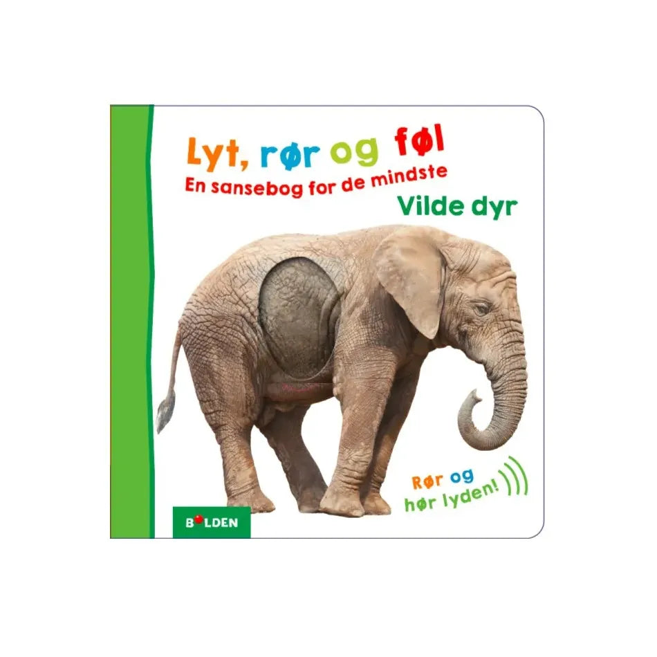 Lyt, rør og føl, Vilde dyr