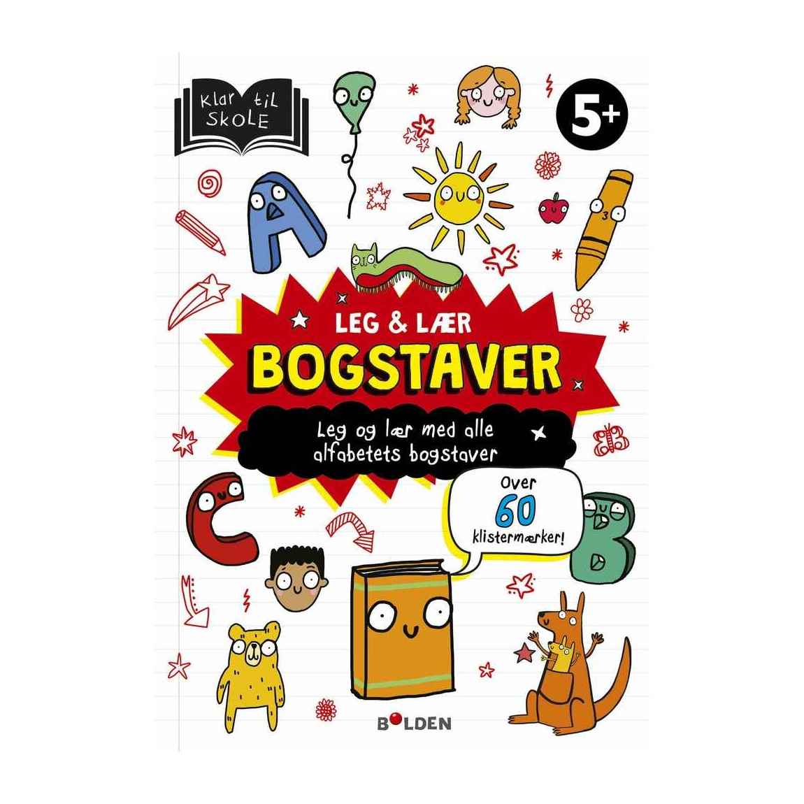 Leg & lær bogstaver, Fra 5 år
